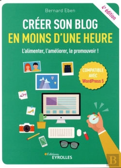 Bertrand.pt - Creer Son Blog En Moins D'Une Heure - L'Alimenter, L'Ameliorer, Le Promouvoir !