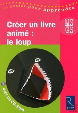 Bertrand.pt - Créer Un Livre Animé : Le Loup ; Ms, Gs