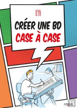 Bertrand.pt - Créer Une Bd Case À Case