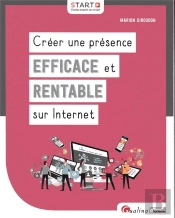 Créer Une Présence Efficace Et Rentable Sur Internet