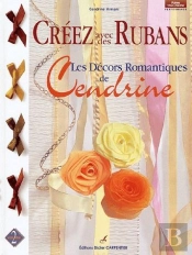 Creez Avec Des Rubans T.2