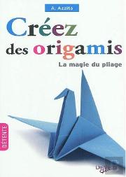 Creez Des Origamis