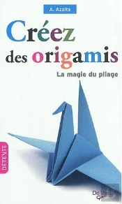 Creez Des Origamis