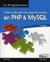 Créez Un Site Web Avec Base De Données En Utilisant Php Et Mysql (4e Édition)