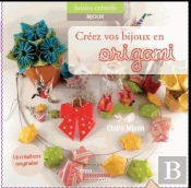 Créez Vos Bijoux En Origami