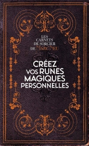Creez Vos Runes Magiques Personnelles