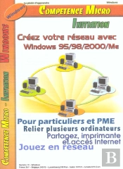 Creez Votre Reseau Avec Windows 95-98-2000
