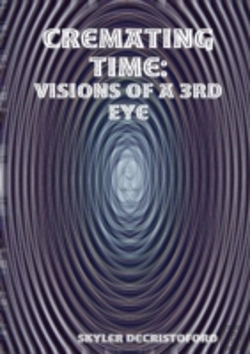 Bertrand.pt - Cremating Time: Visions Of A 3rd Eye