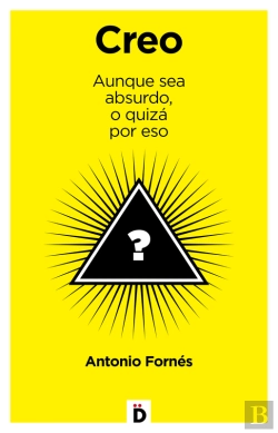 Bertrand.pt - Creo Aunque Sea Absurdo, O Quizá Por Eso