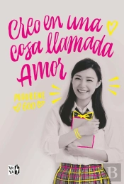 Creo En Una Cosa Llamada Amor