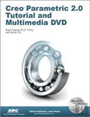 Creo Parametric 2.0 Tutorial And Multimedia Dvd