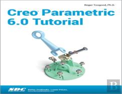 Creo Parametric 6.0 Tutorial