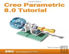 Creo Parametric 8.0 Tutorial