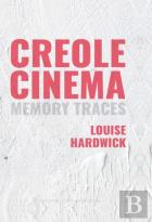 Creole Cinema: Memory Traces