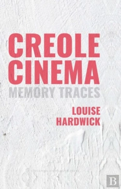 Bertrand.pt - Creole Cinema: Memory Traces