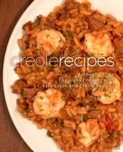 Creole Recipes: Authentic Louisiana Styl