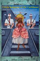 Creole Religions Of The Caribbean, Third Edition