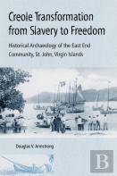 Creole Transformation From Slavery To Freedom