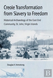 Creole Transformation From Slavery To Freedom