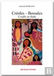 Creoles Bossales ; Conflit En Haiti