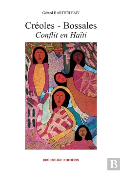 Bertrand.pt - Créoles-Bossales Conflits En Haïti