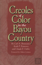 Creoles Of Color In The Bayou Country