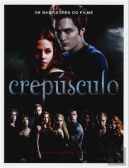 Crepúsculo - Os Bastidores do Filme