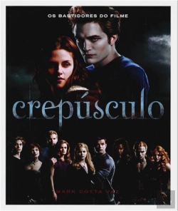 Bertrand.pt - Crepúsculo - Os Bastidores do Filme
