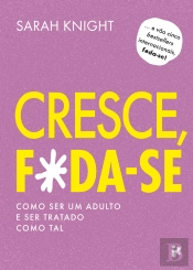 Cresce, F*da-Se!