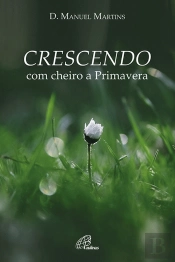 Crescendo com Cheiro a Primavera