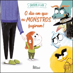 Bertrand.pt - Crescer a Ler 2: O Dia em que os Monstros Fugiram!