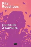Crescer à Sombra