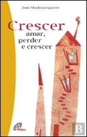 Crescer - Amar, Perder e Crescer