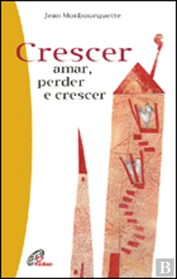 Bertrand.pt - Crescer - Amar, Perder e Crescer
