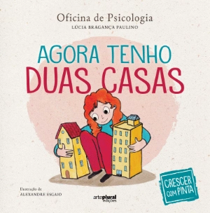 Crescer com Pinta - Agora Tenho Duas Casas