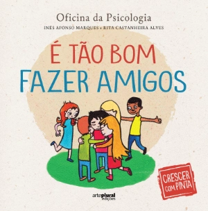 Crescer com Pinta - É tão Bom Fazer Amigos