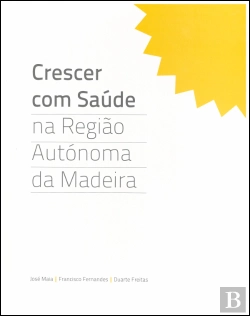 Bertrand.pt - Crescer com Saúde na Região Autónoma da Madeira