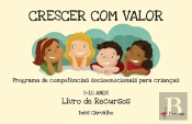 Crescer com Valor - Livro de Recursos