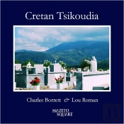 Cretan Tsikoudia : Recueil De Pensées Et De Photographies Sur La Crète