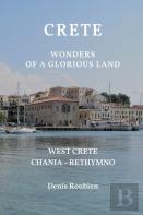 Crete. Wonders Of A Glorious Land