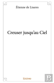 Creuser Jusqu'Au Ciel