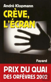 Crève, L'Écran : Prix Du Quai Des Orfèvres 2002