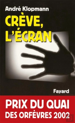 Bertrand.pt - Crève, L'Écran : Prix Du Quai Des Orfèvres 2002