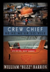 Crew Chief, 'Be He Ne'Er So Vile'