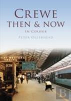 Crewe Then & Now