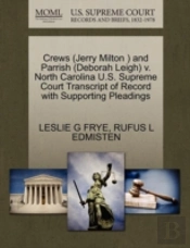 Crews (Jerry Milton ) And Parrish (Deborah Leigh) V. North Carolina U.S. Supreme Court Transcript Of Record With Supporting Pleadings