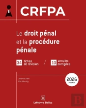 Crfpa 2026 : Le Droit Pénal Et La Procédure Pénale (3e Édition)