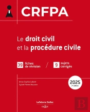 Crfpa : Le Droit Civil Et La Procédure Civile (Édition 2025)