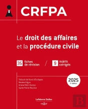 Crfpa : Le Droit Des Affaires Et La Procédure Civile (Édition 2025)
