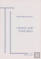 Cri Bleu Sur Fond Bleu